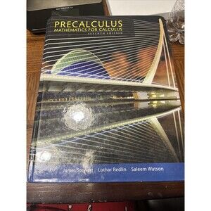 Precalculus: Mathematics for - Hardcover, by Stewart James; Redlin